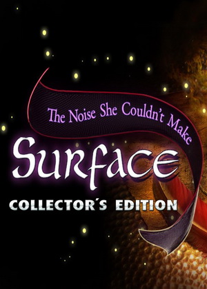 Surface: The Noise She Couldn't Make Collector's Edition Trainer +3